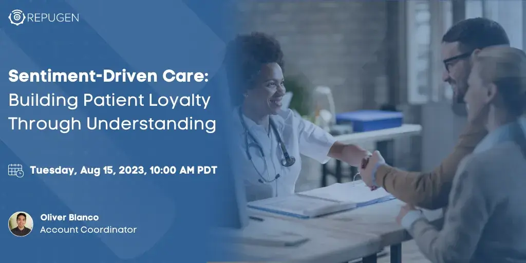 Sentiment-Driven Care: Building Patient Loyalty Through Understanding