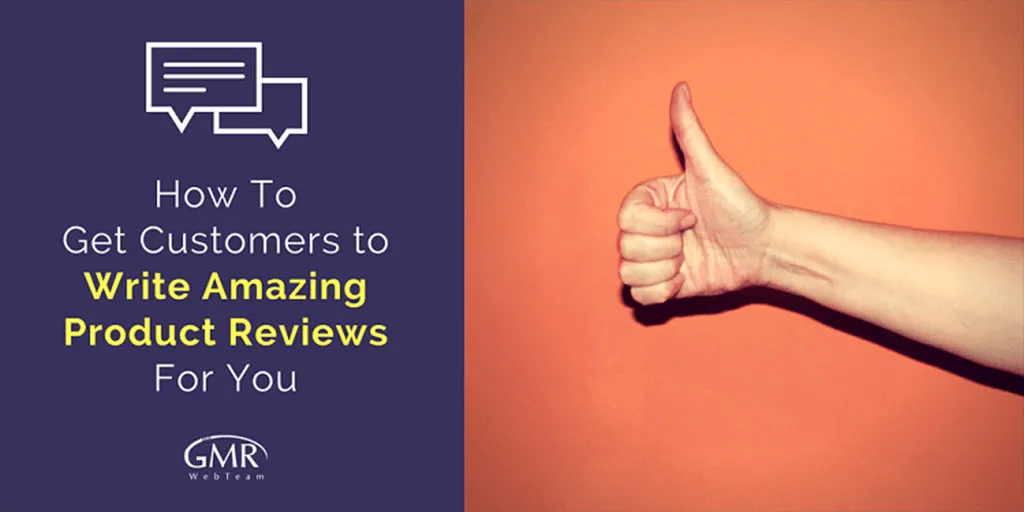 9 Tips to Get Customers to Write Amazing Product Reviews For You