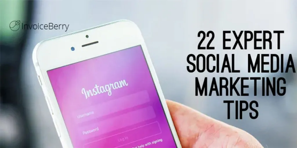 22 Ingenious Social Media Marketing Tips from the Experts